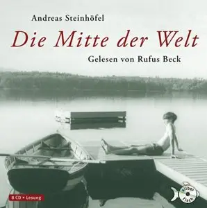 Andreas Steinhöfel - Die Mitte der Welt