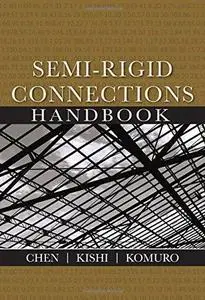 Semi-rigid connections handbook (Repost)