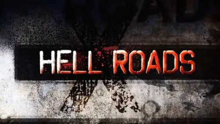 Discovery Channel - Hell Roads (2012)