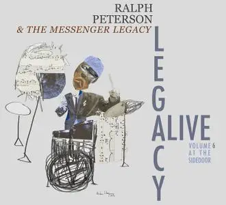 Ralph Peterson & The Messenger Legacy - Legacy Alive Volume 6 (2019)