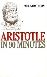 «Aristotle: Philosophy in an Hour» by Paul Strathern