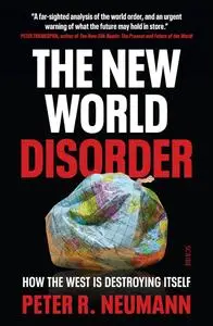 The New World Disorder: How the West is Destroying Itself