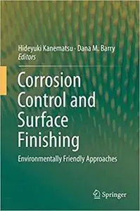 Corrosion Control and Surface Finishing: Environmentally Friendly Approaches [Repost]