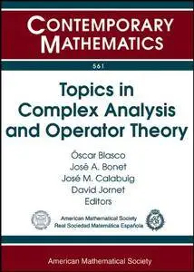 Topics in Complex Analysis and Operator Theory