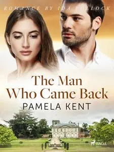 «The Man Who Came Back» by Pamela Kent