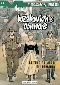 Lanciostory Maxi 91 - Kozacovich e Connors 4, La Tragica Morte Dei Romanov (Aurea 2023-10-30)