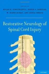 Restorative Neurology of Spinal Cord Injury (repost)