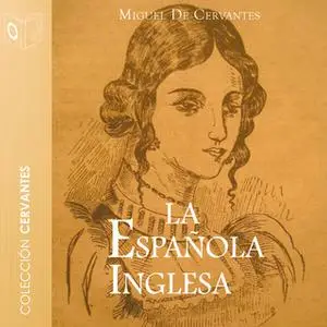 «La española inglesa» by Miguel de Cervantes