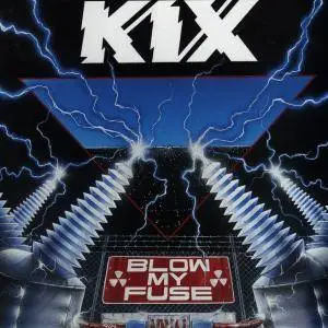 Kix - Blow My Fuse (1988/2016) [Official Digital Download 24-bit/192kHz]