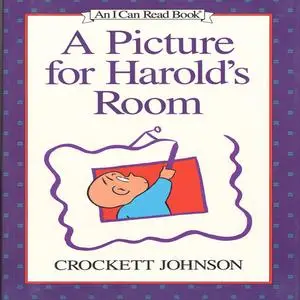 «Picture For Harold's Room, A» by Crockett Johnson