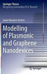 Modelling of Plasmonic and Graphene Nanodevices