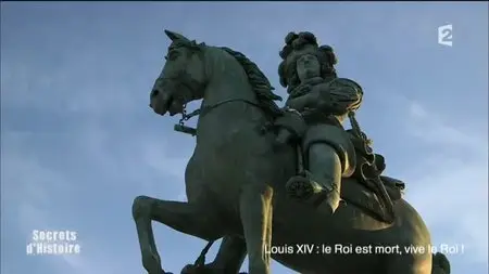 (Fr2) Secrets d'histoire - Louis XIV, le Roi est mort, vive le Roi ! (2015)