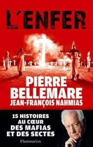 Pierre Bellemare, Jean-François Nahmias, "L'Enfer"