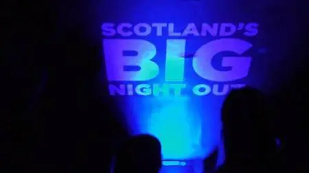 BBC - Scotland's Big Night Out (2017)