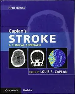 Caplan's Stroke: A Clinical Approach, 5th edition