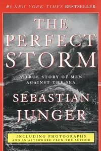 The Perfect Storm: A True Story of Men Against the Sea (Repost)