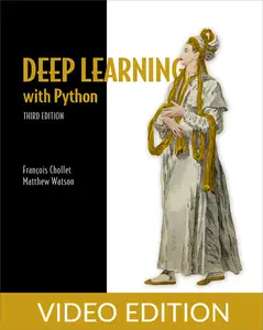 Deep Learning with Python, Third Edition, Video Edition