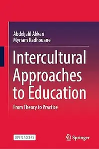 Intercultural Approaches to Education: From Theory to Practice