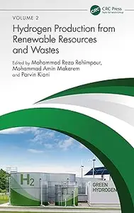 Hydrogen Production from Renewable Resources and Wastes: Hydrogen Production from Renewable Resources and Wastes