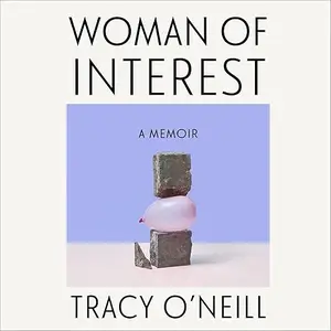 Woman of Interest: A Memoir [Audiobook]