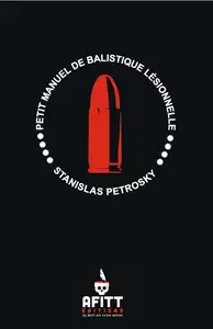 Stanislas Pétrosky, "Petit manuel de balistique lésionnelle"