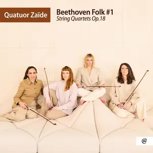 Quatuor Zaïde - Beethoven Folk #1 | String Quartets, Op. 18 (2026) [Official Digital Download 24/96]