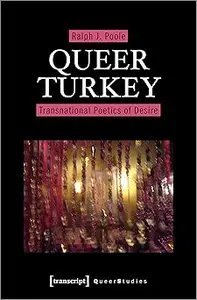 Queer Turkey: Transnational Poetics of Desire