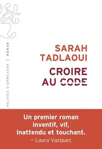 Sarah Tadlaoui, "Croire au code"