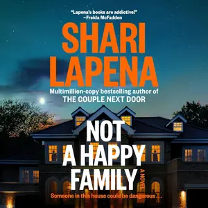 Not a Happy Family: A Novel