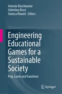 Engineering Educational Games for a Sustainable Society: Play, Learn and Transform