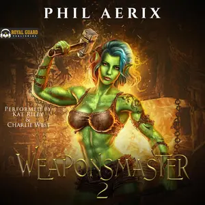 Weaponsmaster 2: A Monster Girl Harem Fantasy Adventure (Weaponsmaster Saga)