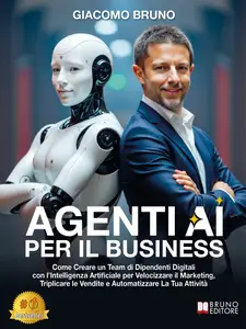 Agenti AI per il Business - Giacomo Bruno