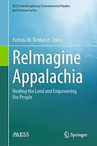 ReImagine Appalachia: Healing the Land and Empowering the People
