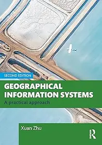 Geographical Information Systems: A Practical Approach Ed 2