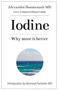 Iodine : Why more is better