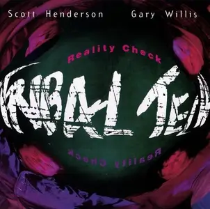 Scott Henderson, Gary Willis, Tribal Tech - Reality Check (1995) CD Rip