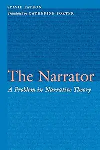 The Narrator: A Problem in Narrative Theory