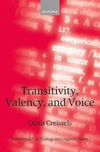 Transitivity, Valency, and Voice