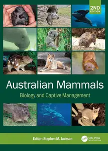 Australian Mammals: Biology and Captive Management, 2nd Edition
