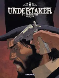 Undertaker - Tome 8 - Le monde selon Oz