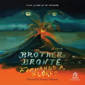 Brother Brontë: A Novel [Audiobook]