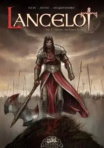 Lancelot (Istin/Peru/Alexe) - Tome 1 - Claudas des Terres Désertes