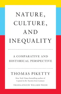Nature, Culture, and Inequality: A Comparative and Historical Perspective