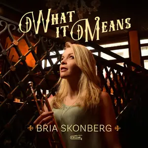 Bria Skonberg - What It Means (2024) [Official Digital Download 24/96]