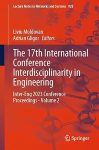 The 17th International Conference Interdisciplinarity in Engineering: Inter-Eng 2023, Volume 2