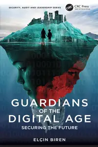 Guardians of the Digital Age: Securing the Future
