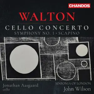 Jonathan Aasgaard, Sinfonia of London & John Wilson - Walton: Cello Concerto; Symphony No. 1, Scapino (2025)