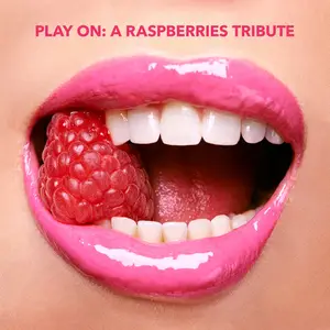 VA - Play on: A Raspberries Tribute (2025)