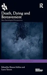 Death, Dying and Bereavement