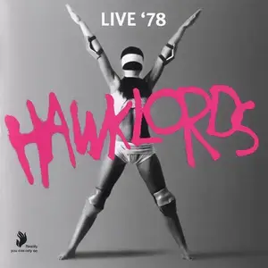 Hawklords - Live '78 (1992) [Reissue 2009]